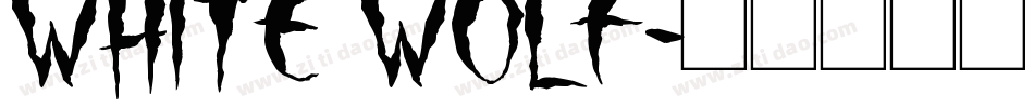 White Wolf字体转换